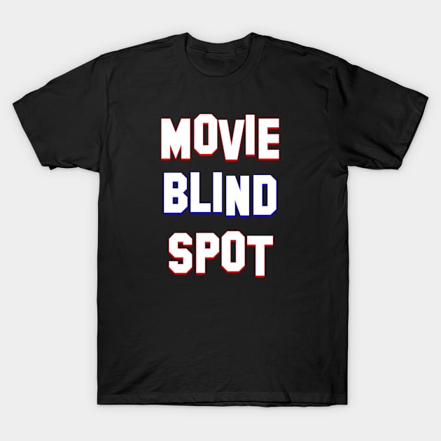 Movie Blind Spot Main Logo T-Shirt by Movie Blind Spot